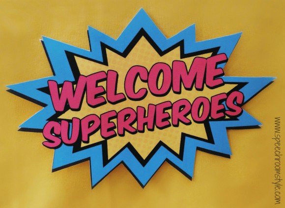 Superhero Theme Classroom Decor - Welcome Superheroes!
